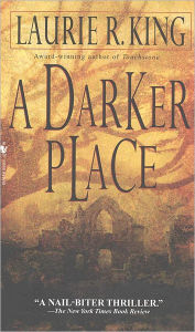 Title: A Darker Place (Anne Waverly Series #1), Author: Laurie R. King