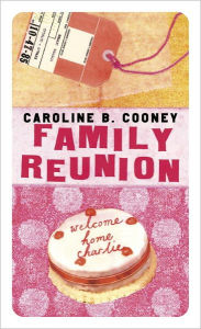 Title: Family Reunion, Author: Caroline B. Cooney