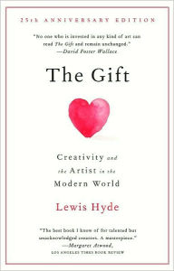 Title: The Gift: Creativity and the Artist in the Modern World, Author: Lewis Hyde