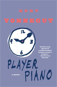 Title: Player Piano, Author: Kurt Vonnegut