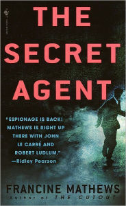 Title: The Secret Agent: A Novel, Author: Francine Mathews
