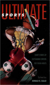 Title: Ultimate Sports, Author: Donald R. Gallo