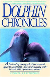 Title: Dolphin Chronicles, Author: Carol J. Howard