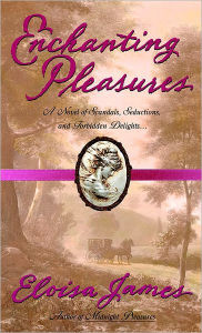 Title: Enchanting Pleasures (Pleasures Trilogy Series #3), Author: Eloisa James