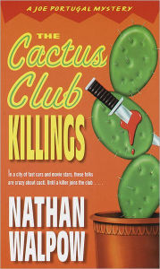 Title: The Cactus Club Killings, Author: Nathan Walpow