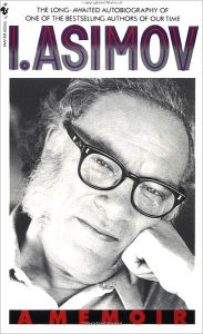 Title: I, Asimov: A Memoir, Author: Isaac Asimov