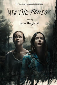 Title: Into the Forest, Author: Jean Hegland