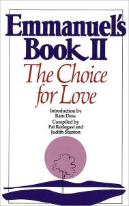 Title: Emmanuel's Book II: The Choice for Love, Author: Pat Rodegast