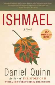 Title: Ishmael: A Novel, Author: Daniel Quinn
