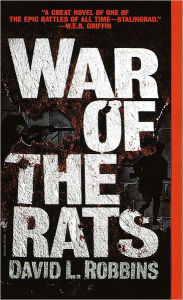 Title: War of the Rats: A Novel, Author: David L. Robbins