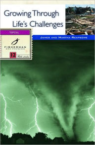 Title: Growing Through Life's Challenges, Author: James Reapsome