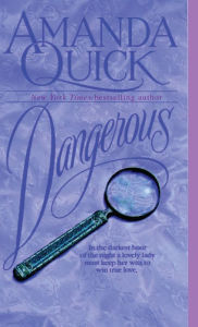 Title: Dangerous, Author: Amanda Quick