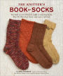 The Knitter's Book of Socks: The Yarn Lover's Ultimate Guide to Creating Socks That Fit Well, Feel Great, and Last a Lifetime