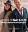 Boyfriend Sweaters: 19 Designs for Him That You'll Want to Wear