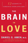 The Brain in Love: 12 Lessons to Enhance Your Love Life