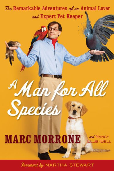 A Man for All Species: The Remarkable Adventures of an Animal Lover and Expert Pet Keeper