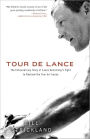 Tour de Lance: The Extraordinary Story of Cycling's Most Controversial Champion