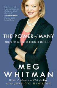 Title: The Power of Many: Values for Success in Business and in Life, Author: Meg Whitman