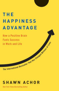 Title: The Happiness Advantage: The Seven Principles of Positive Psychology That Fuel Success and Performance at Work, Author: Shawn Achor