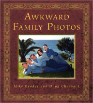 Title: Awkward Family Photos, Author: Mike Bender