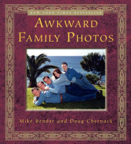 Title: Awkward Family Photos, Author: Mike Bender