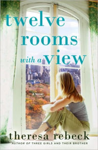 Title: Twelve Rooms with a View, Author: Theresa Rebeck