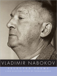 Title: Selected Poems of Vladimir Nabokov, Author: Vladimir Nabokov