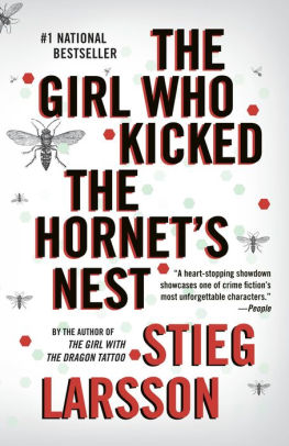 Title: The Girl Who Kicked the Hornet's Nest (The Girl with the Dragon Tattoo Series #3), Author: Stieg Larsson