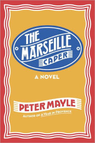 Title: The Marseille Caper, Author: Peter Mayle