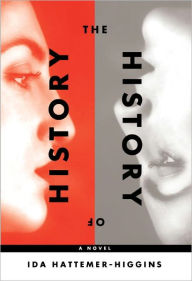 Title: The History of History, Author: Ida Hattemer-Higgins