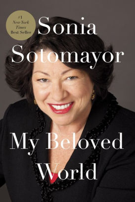 Title: My Beloved World, Author: Sonia Sotomayor