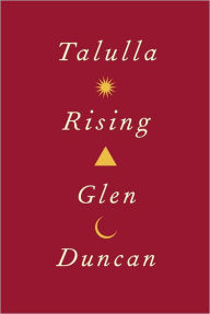 Title: Talulla Rising, Author: Glen Duncan