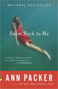 Title: Swim Back to Me, Author: Ann Packer