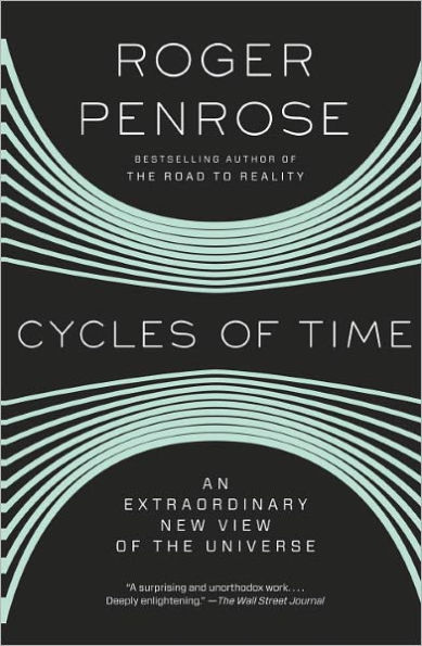 Cycles of Time: An Extraordinary New View of the Universe