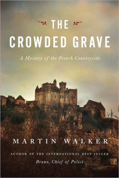 The Crowded Grave (Bruno, Chief of Police Series #4)