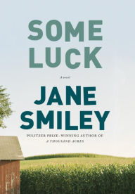 Title: Some Luck, Author: Jane Smiley