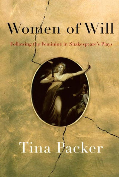 Women of Will: Following the Feminine Shakespeare's Plays