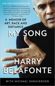Title: My Song: A Memoir, Author: Harry Belafonte