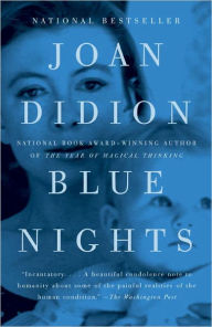 Title: Blue Nights, Author: Joan Didion