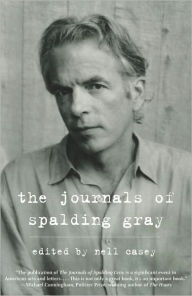 Title: The Journals of Spalding Gray, Author: Spalding Gray