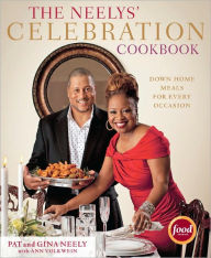 Title: The Neelys' Celebration Cookbook: Down-Home Meals for Every Occasion, Author: Pat Neely