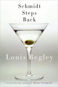 Title: Schmidt Steps Back, Author: Louis Begley