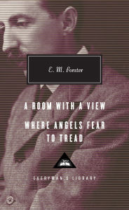 Title: A Room with a View, Where Angels Fear to Tread: Introduction by Ann Pasternak Slater, Author: E. M. Forster