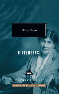 O Pioneers!: Introduction by Elaine Showalter