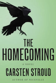 Title: The Homecoming, Author: Carsten Stroud