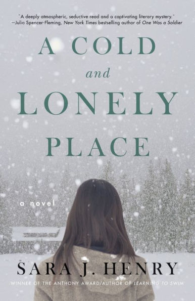 A Cold and Lonely Place: A Novel