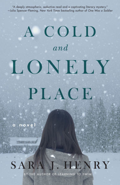 A Cold and Lonely Place: Novel