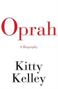 Title: Oprah: A Biography, Author: Kitty Kelley