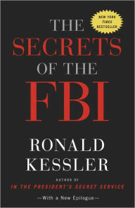 Title: The Secrets of the FBI, Author: Ronald Kessler