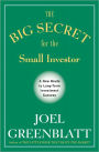 The Big Secret for the Small Investor: A New Route to Long-Term Investment Success